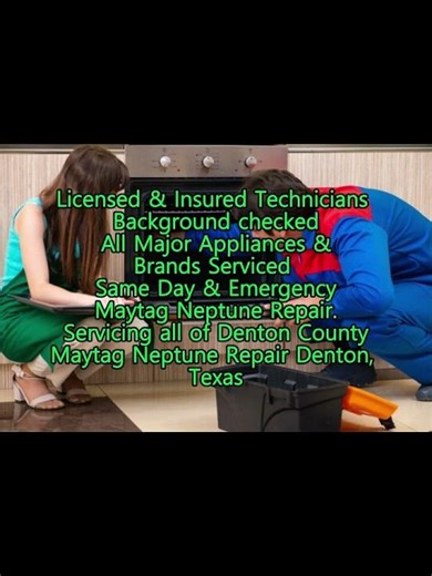 Maytag Neptune Repair Denton, TX 469-780-4292