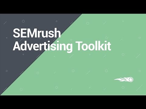SEMrush Overview Series: Advertising toolkit