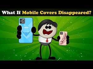 What if Mobile Covers Disappeared? + more videos | #aumsum #kids #science #education #children