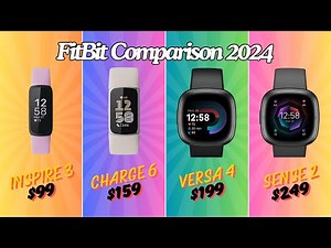 Which Fitbit Model Should You Buy In 2024? 4 Models Compared