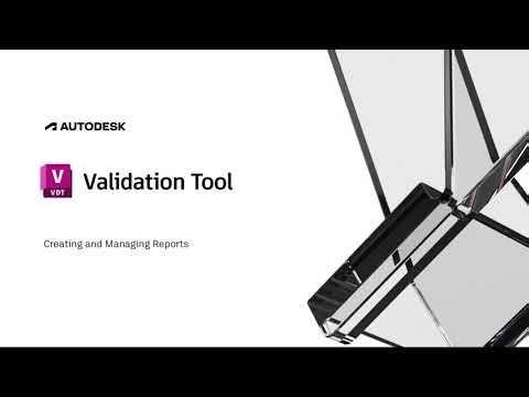 Autodesk Validation Tool - Reports