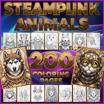 Steampunk Animals Coloring Book | 200 Dark, Light and Line Art Pages | Ages+