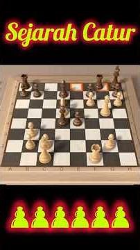 Sejarah Catur #chess #langkahpembukaancatur