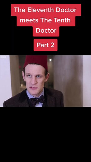 The Eleventh Doctor Meets The Tenth Doctor Part 2