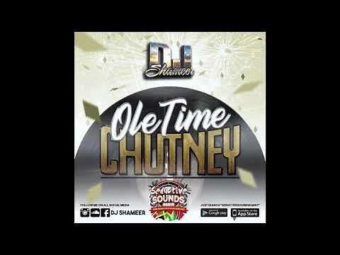 Ole Time Chutney Hits