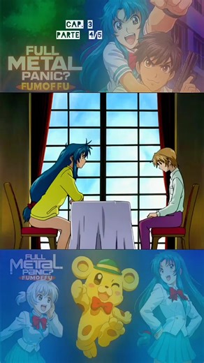 Capítulo 3 de Full Metal Panic: Comedia y Conflictos