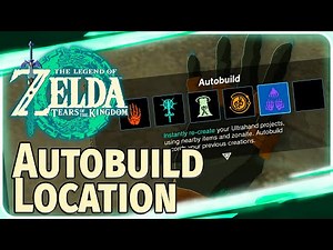 Get Autobuild Ability Early The Legend of Zelda Tears of the Kingdom Autobuild Location