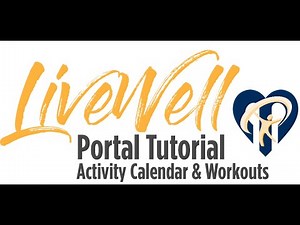 LiveWell Portal Tutorial - Activity Calendar and Adding Activities or Workouts