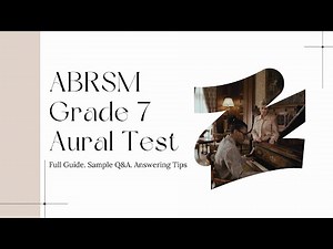 ABRSM Grade 7 Aural Test｜Full Guide, Sample Q&A, Answering Tips