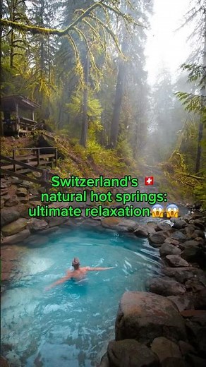 Switzerland's natural hot springs: ultimate relaxation