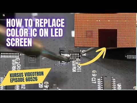 How to Replace Color IC on LED Screen 🔧 | Fix Color Problem on LED