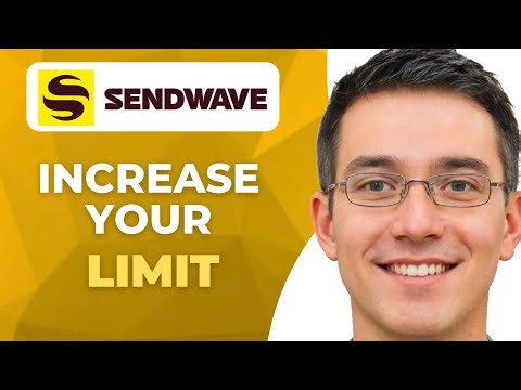 How To Increase Your Limit In Sendwave | Simple Method