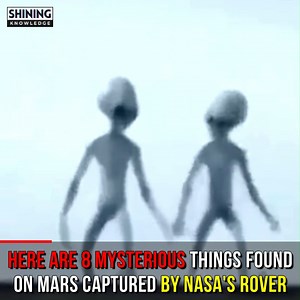 Here Are 8 Mysterious Things Found On Mars Captured By Nasa's Rover | Shining Knowledge