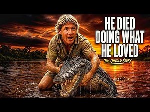 Steve Irwin: The Crocodile Hunter's Untold Full Life Story