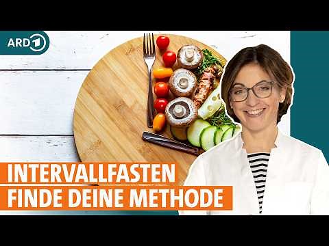 Intervallfasten: Wie unterscheiden sich die Methoden 16:8, 5:2 und 1:1? I ARD Gesund