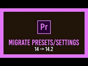 Premiere Pro: Move settings between versions | 14.0 to 14.2 Beta