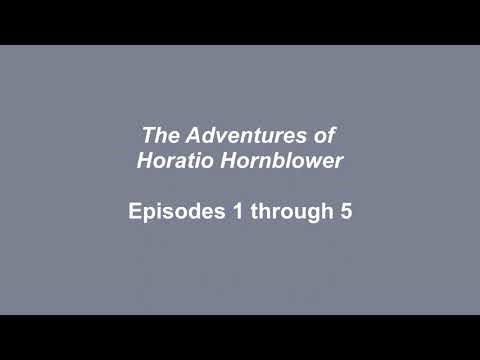 The Adventures of Horatio Hornblower Episodes 1 through 5