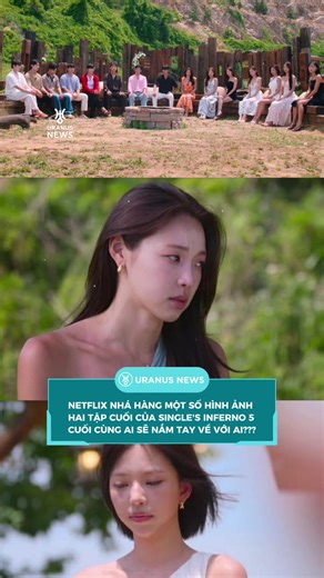 Chờ đón 2 tập cuối của Singles Inferno 5