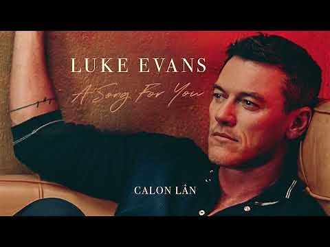 Luke Evans - Calon Lân (Official Audio)