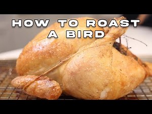 How to Roast a Whole Bird/Chicken/Turkey | Chef Capon