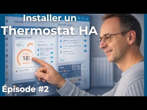 Comment installer un thermostat dans Home Assistant ? | Série Chauffage #2