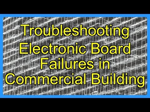 Troubleshooting Electronic Board Failures in Commercial Building