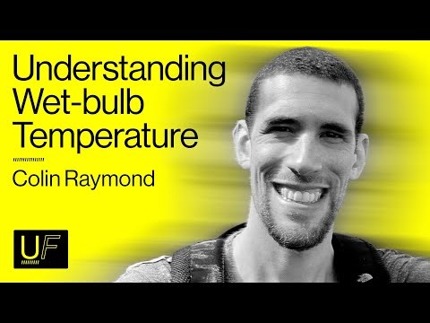 Wet-Bulb Temperature Explained. Plus: Climate Extremes, Risk, & Resilience - Colin Raymond | #56