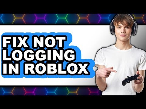 How to Fix Not Logging in Roblox (updated)