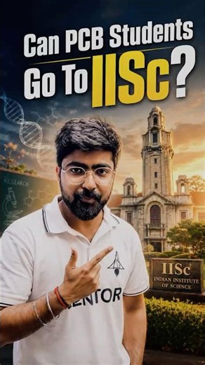 Can PCB Students Crack IISc? 😱 3 Things You MUST Know ✅