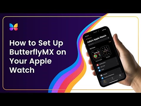 How to Set Up ButterflyMX on Your Apple Watch