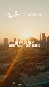See day to night with Transitions® lenses | Ray-Ban Meta