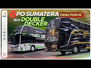 6 POs Using DOUBLE DECKER Buses in Sumatra