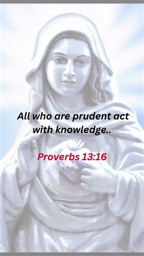 Bible verse for today # Proverbs 13:16 # God bless all # Krepasanam Amma