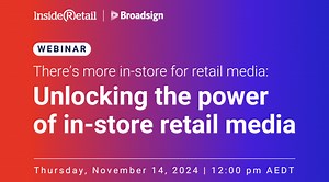 There’s more in-store for retail media: Unlocking the power of in-store retail media