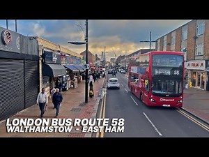 Experience a London double-decker bus ride from Walthamstow to East Ham - East London Route - Bus 58