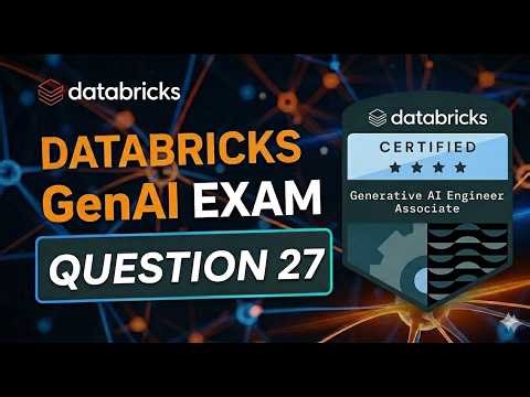 Pass Databricks GenAI Exam: Master Question 27 | #databricks #genai #ai
