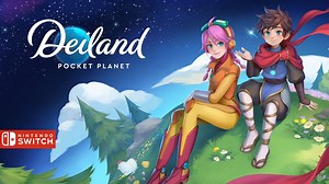 Deiland: Pocket Planet Edition out on Switch in April