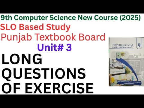 Chapter 3 – LONG QUESTIONS | 9th Class Computer Sci 2025