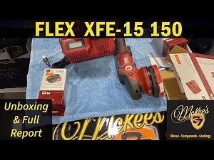 Flex XFE 15 Cordless Buffer Unboxing Video