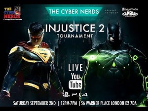 Injustice 2 - Tournament hosted by The Cyber Nerds Live from Gamepad event in London.