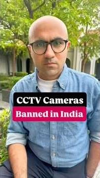 CCTV Cameras Banned in India | Business | Sarthak Ahuja