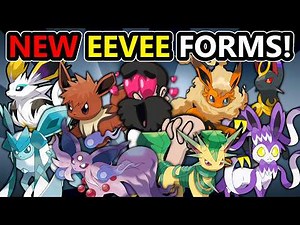 What if the EEVEELUTIONS got NEW Megas, Forms, and Evolutions?