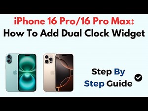 iPhone 16 Pro/16 Pro Max: How To Add Dual Clock Widget