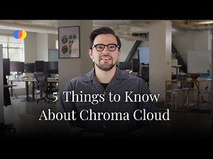 5 Things to Know About Chroma Cloud