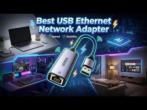 Best USB Ethernet Network Adapter for Gaming & Streaming