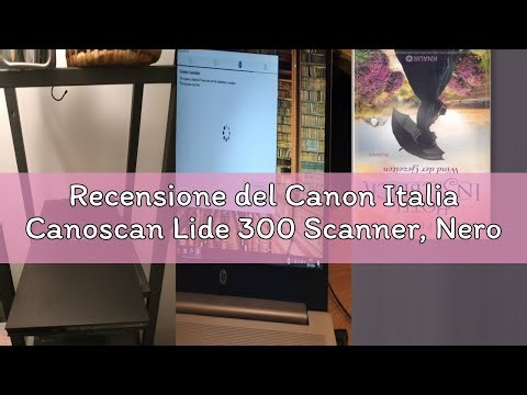 Recensione del Canon Italia Canoscan Lide 300 Scanner, Nero