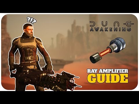 How to Find and Farm Ray Amplifiers in Dune Awakening