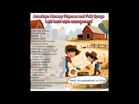 American nursery rhymes and folk songs, rearranged in a laid-back, slightly goofy style.(piano ver.)
