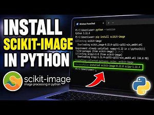 How to Install Scikit-Image with Python - Detailed Guide