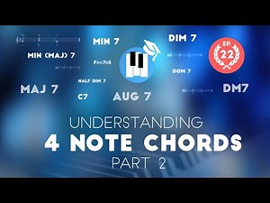 Four Note Chords (Part 2) - Music Theory Lessons